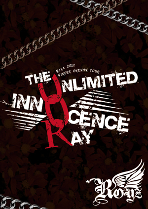 「The UNLIMITED INNOCENCE RAY」 〜2013.01.05 SHIBUYA AX〜